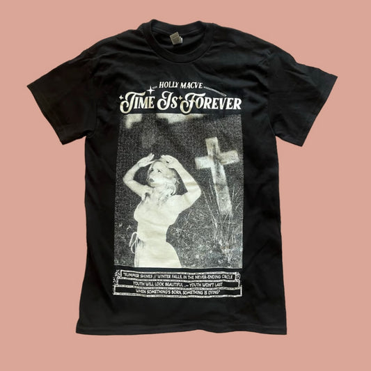 TIME IS FOREVER SHIRT